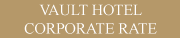 Valut hotel corporate rate